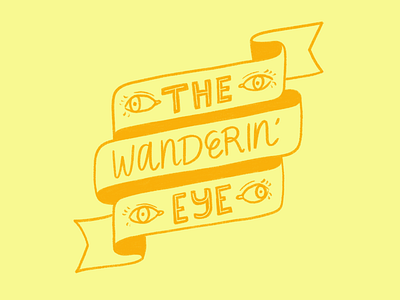 The Wanderin’ Eye