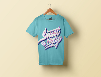 Lettering "Smart is the new sexy" for t-shirt printing branding brushpen calligraphy design lettering logo logotype streetwear typography леттеринг