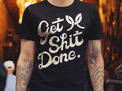 Get Shit Done Typography drawn get shit done gsd hand lettered script