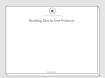 Building Zero to One Products product