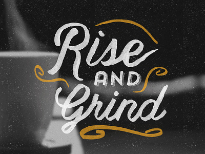 Rise and Grind coffee handlettered lettering sketch type