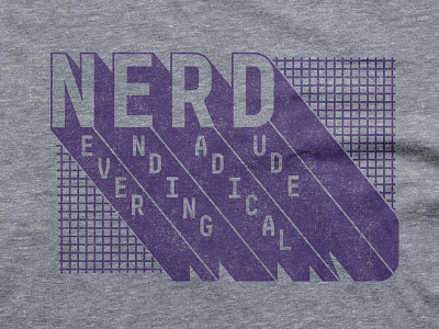 Nerd (Never Ending Radical Dude) Tee nerd shirt tee tshirt type typography vintage