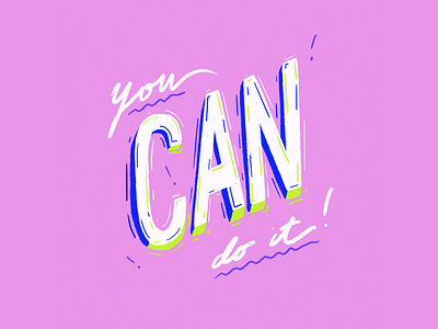 You Can Do It!