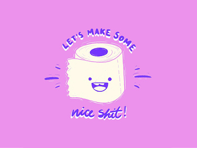 Nice shit! artwork calligraphy calligraphy font cute design illustration procreate type typography