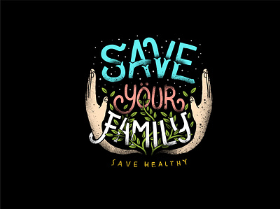 save your family artwork class of 2020 corona covid19 design doodle handmade illustration lettering quarantine stayhome typogaphy vector virus