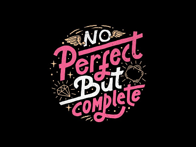 No Perfect But Complete branding design illustration lettering logo type typography vector