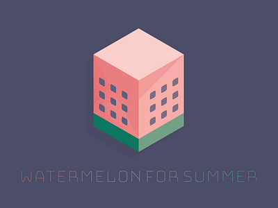 Watermelon for Summer