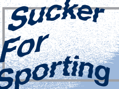 Sucker For Sporting