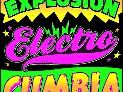 Explosión Electro-Cumbia. Playlist Art. V2b chicha cumbia graphic design music peru poster typography
