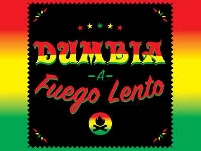 Dumbia a Fuego Lento. Playlist Art. V1b chicha cumbia dumbia graphic design latinoamerica music poster typography