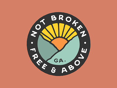 Free & Above - Not Broken badge badge design illustration lockup mountains outdoors stamp sticker sticker design sun