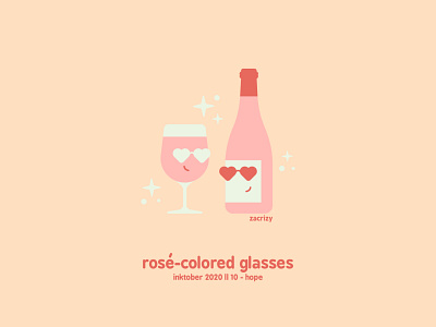 Inktober 2020 - Day 10 - Hope cute design food foodie buddies happy hope illustration inktober minimal optimistic pun rose rose all day rose colored glasses rose wine sunglasses vector wine wine bottle wine glass