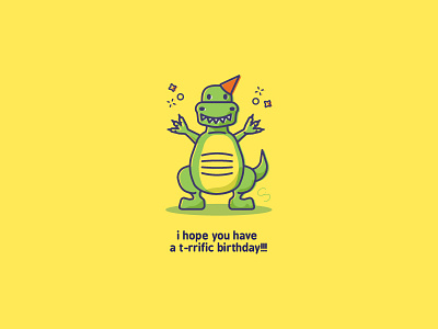 Have a T-rrific Birthday! birthday card celebrate dinosaur doodle happy illustration pun trex