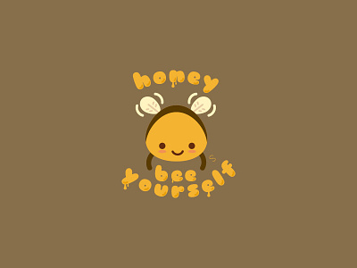 Bee Yourself animal bee bumble bee cute honey illustration kawaii proud pun sweet