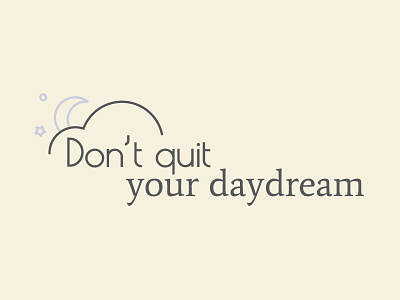 Typography Posters - DayDream simple cloud daydream discovery dont quit moon motivational poster stars typography vector