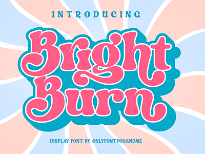 bright burn display font 3d branding brush display doodle feminine font fun hand drawn headlines kids magazine post retro script social media typography vintage