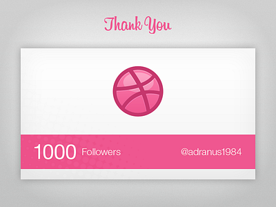 1000 Followers awesome dribbble followers