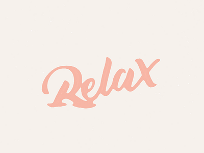 Relax after effects animation brush pen hand lettering lettering loop melting minimal motion design relax typography vector