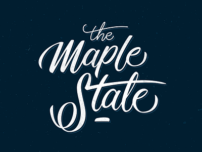 The Maple State brush pen hand lettering lettering script typography vector