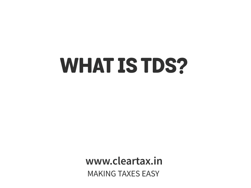 What Is TDS? cleartax efiling filing tds