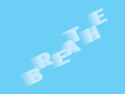 Breathe blue breathe ramon barcenas type typography