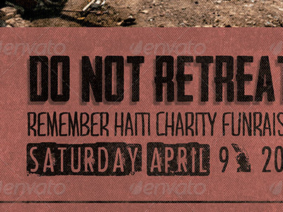 Do Not Retreat Charity Flyer Template catastrophic event charity event christian church dark disaster donate earthquake flyer give haiti charity flyer hand