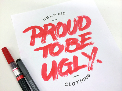 Project365 #34 ANTI BULLY FRIDAY: Proud to Be Ugly custom handlettering project365 script sign type typography