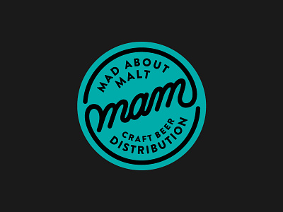 MAM Craftbeer Distribution Logo design beer craft craftbeer customlettering distribution handlettering logodesign madaboutmalt script stationery