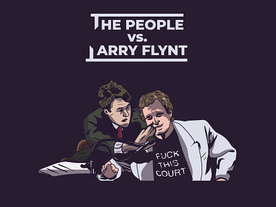 The People vs. Larry Flynt design graphic design illustration illustration art