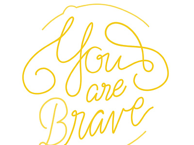 You are Brave