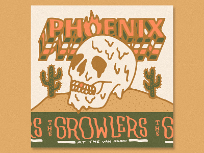 The Growlers arizona band band art band poster desert growlers lettering music phoenix poster skull the growlers