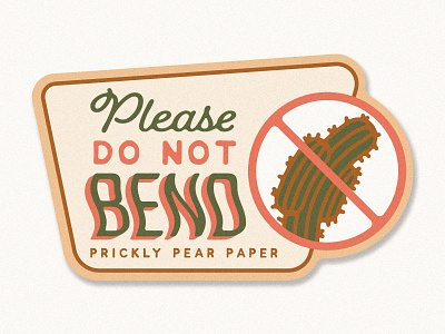 Do Not Bend Label bend cactus desert diecut do not bend fragile label label design label packaging mail packaging sticker mule stickermule