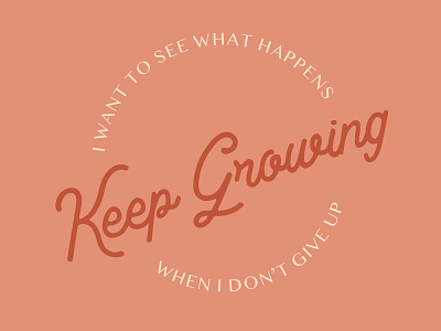 Keep Growing adobe illustrator design graphicdesign illustration jam of the week motivational quotes quote typography