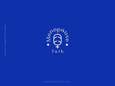 Menopause Talk Logo faminism logo female counseling logo logo 2022 logo folio 2022 menopause logo modern logo podcast logo sarwar shafi