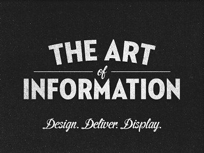 The Art of Information grunge identity logo logotype retro type typography vintage wordmark