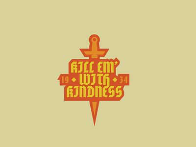 Kill Em With Kindness branding color design layout typography
