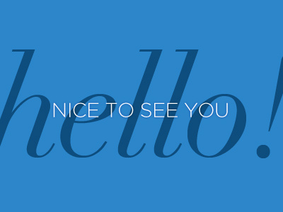 hello! blue dandelgrosso didot gotham hello!