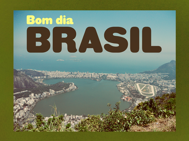 Bom Dia Brasil by Austin on Dribbble