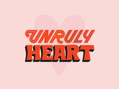Unruly Heart - The Prom gay heart lesbian lettering lgbt lgbtq musical the prom type unruly heart