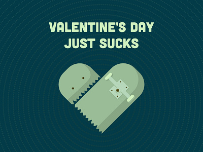Valentine's day sucks design diseño graphic design icon illustration illustrator skate typography valentine card valentine day vector