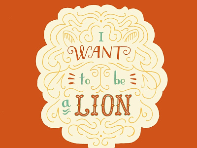 I Want to be a Lion childrens book design hand drawn lettering handlettering illustration lettering