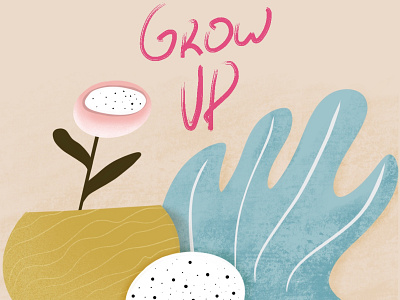 Grow up! 2d 2d art 2d illustration illustration