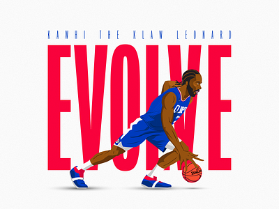 Evolve art basketball clippers fanart graphicdesign hollywood illustration kawhi klaw leonard losangeles nba sport terminator