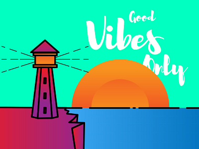 Good Vibes Only !!!!