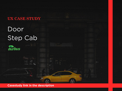 Door Step Cab UX casestudy branding ui uidesign ux vector