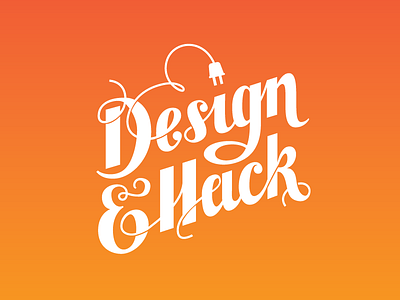 Design & Hack