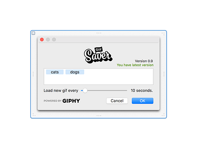 GifSaver | Gif screensaver for macOS giphy mac macos objective c screensaver ui ux xcode