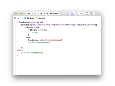 if ([yourCompany hasDevTeam]) { // send me a note } app available code design designer hire ios mac objective c thinking ux xcode