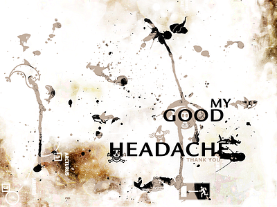 My Good Headache