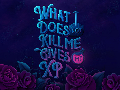 What does not kill me gives me XP digitalpainting handmadetype lettering art procreateapp